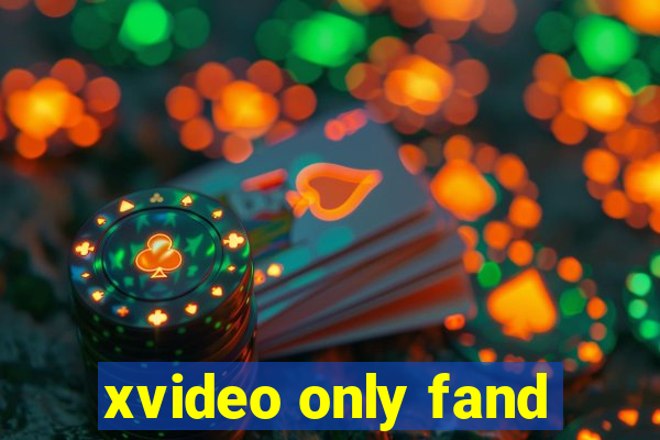 xvideo only fand